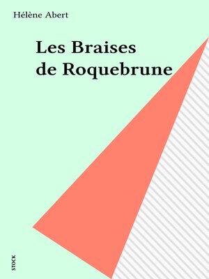 cover image of Les Braises de Roquebrune